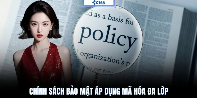 Chính sách bảo mật áp dụng mã hóa đa lớp