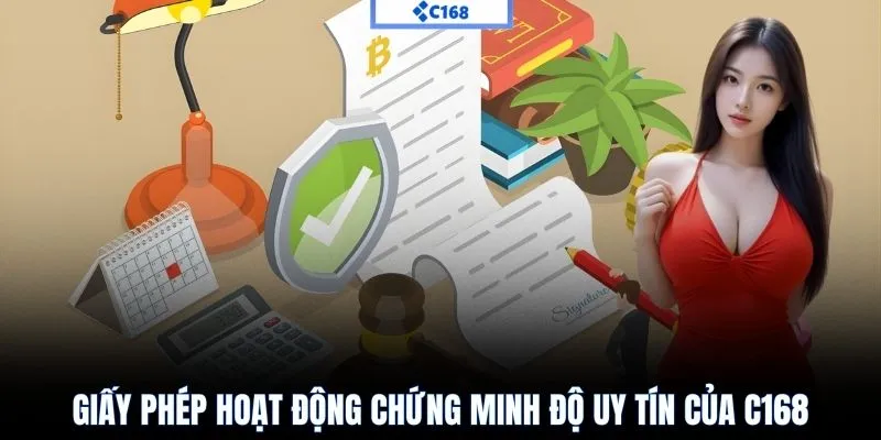 Giấy phép hoạt động chứng minh độ uy tín của C168